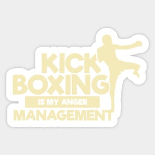 KICKBOXING GIFT: Kickboxing Is My Anger Management Sticker